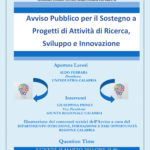 EVENTO DI PRESENTAZIONE  “AVVISO PUBBLICO PER IL SOSTEGNO A PROGETTI DI ATTIVITA’ DI RICERCA, SVILUPPO E INNOVAZIONE”